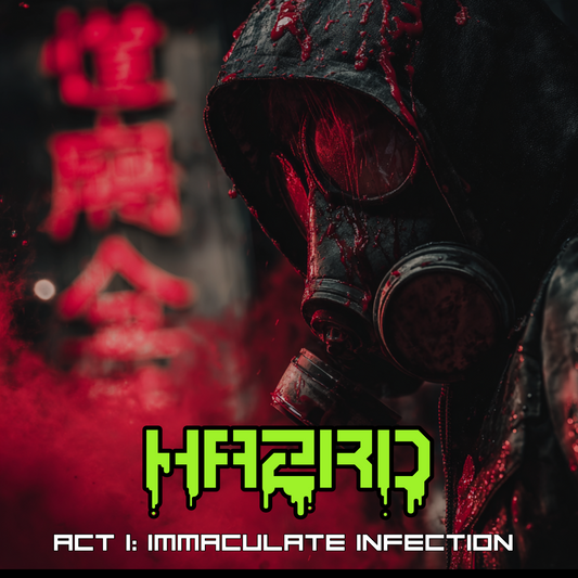 HAZRD - Act 1: Immaculate Infection EP