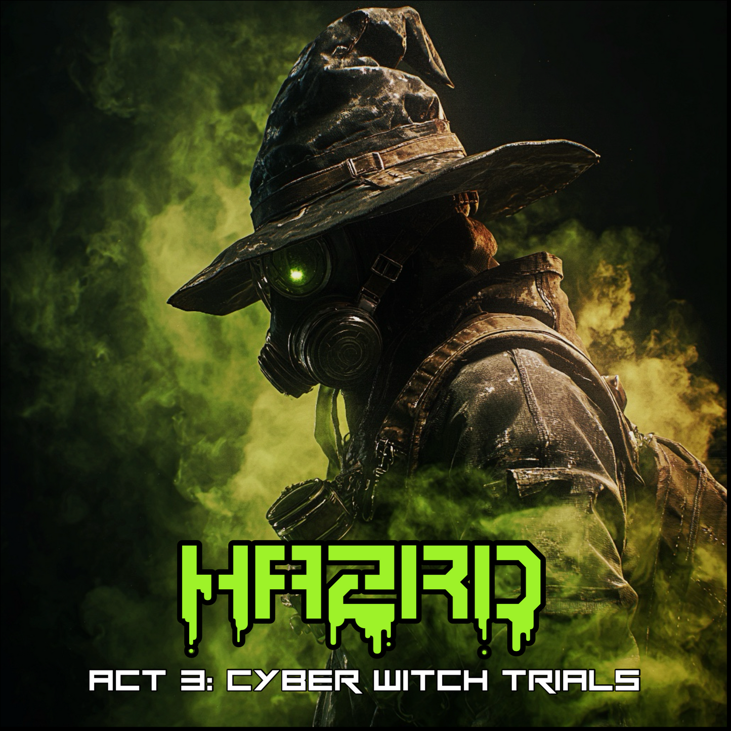 HAZRD - Act 3: Cyber Witch Trials EP