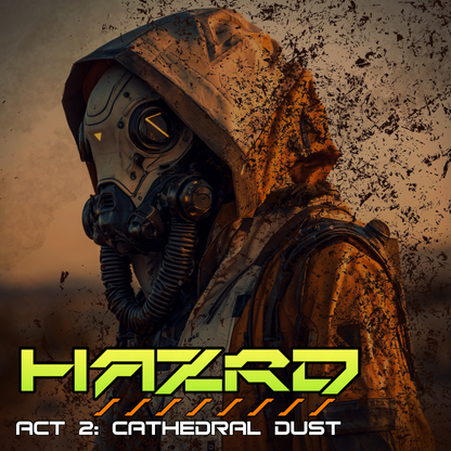 HAZRD - Act 2: Cathedral Dust EP